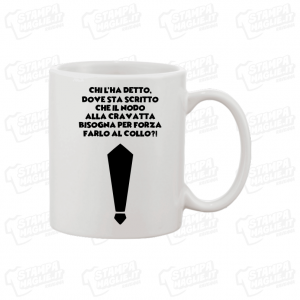 T-shirt Chi l'ha detto che la cravatta è al collo Chi ride è fuori Lol Mago Forest disegno tazza gadget mug happy father day