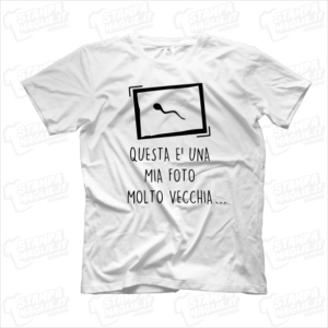 T-shirt Una mia foto molto vecchia maglia simpatica divertente scherzo amici amico regalo celibato compleanno sex sesso spermatozoo presa in giro