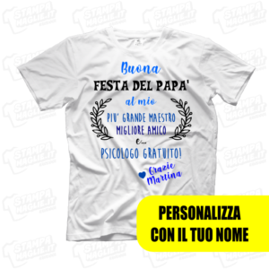 T-shirt maglia maglietta Buona Festa del papà al mio regalo happy father father's day babbo padre figli genitori scritte daddy day kids bambino last minute ultimo minuto nome personalizzata