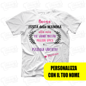 T-shirt maglia maglietta Buona Festa della mamma regalo happy mother day mom figli genitori scritte kids bambino last minute ultimo minuto nome personalizzata