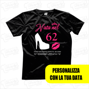 T-shirt maglietta maglia Nata nel potrò non essere perfetta ma sono edizione limitata compleanno festa regalo speciale persona unica donna mamma