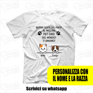 T-shirt maglietta personalizzata per festa del papà pet dad razza del cane e del gatto regalo spedizione veloce