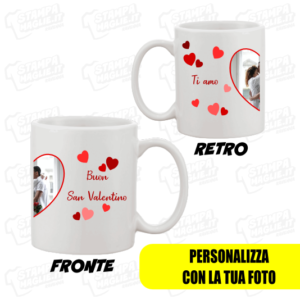 Tazza Buon San Valentino Ti amo regalo festa innamorati fidanzata fidanzato i love you amore cuore cornice moroso morosa compagno compagna moglie marito fotografia