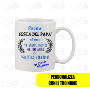 Tazza Buona Festa del papà al mio regalo happy father father's day babbo padre figli genitori scritte daddy day kids bambino last minute ultimo minuto nome personalizzata personale