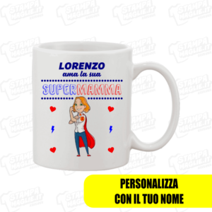 Tazza Super mamma figlio regalo personalizzato festa della mamma last minute ultimo minuto 24 ore gadget mother day mom stampa