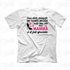 Tshirt maglia maglietta Sono stata chiamata in tanti modi ma mamma è il pù speciale regalo festa della mamma