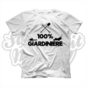 maglietta t-shirt maglia tshirt idea regalo lavoro 100% giardiniere